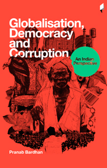 Globalisation, Democracy and Corruption: <span>An Indian Perspective</span>