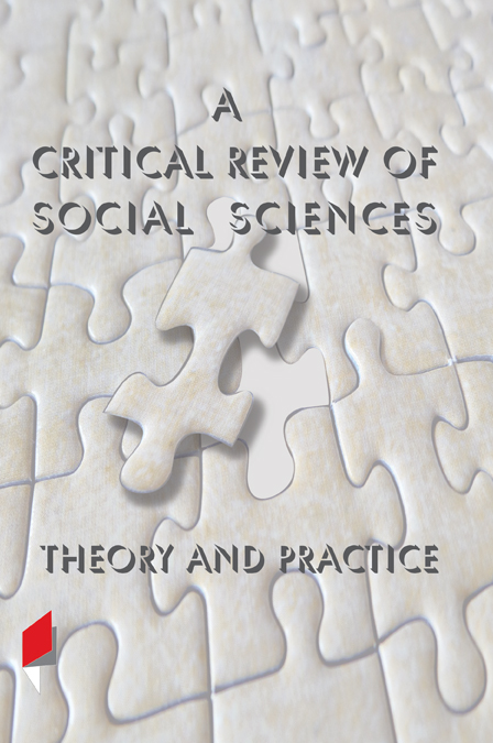 A Critical Review of Social Sciences: <span>Theory and Practice</span>
