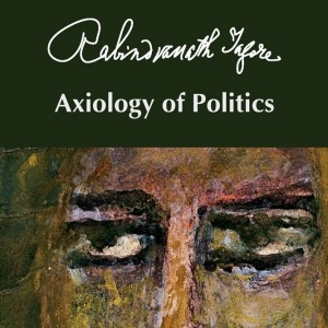 axiology-of-politics-rabindranath-tagore